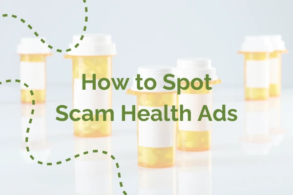 How to Spot Scam Health Ads